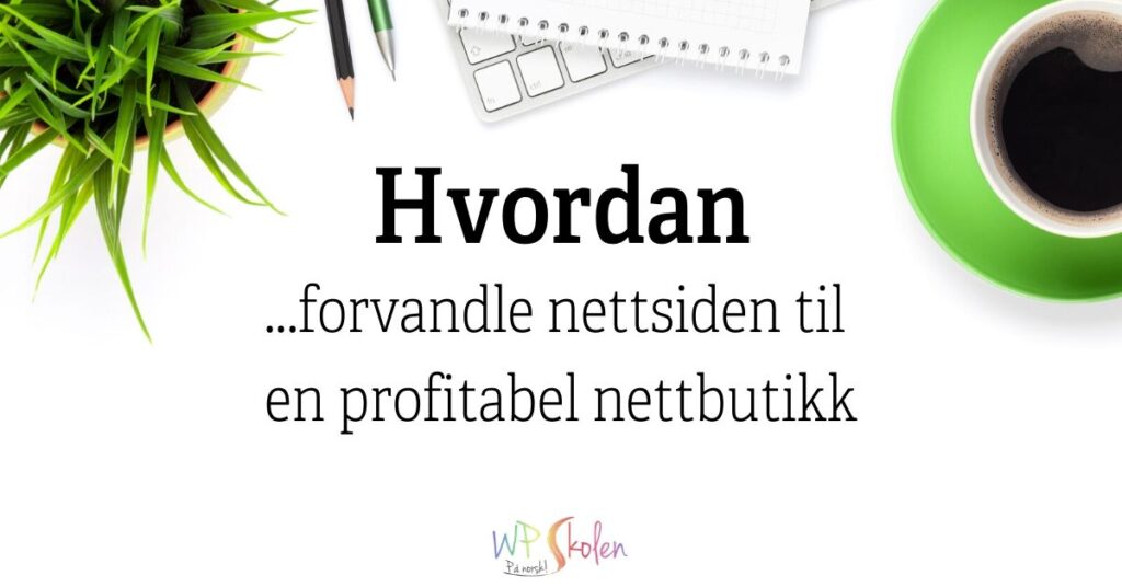 Hvordan i wordpress